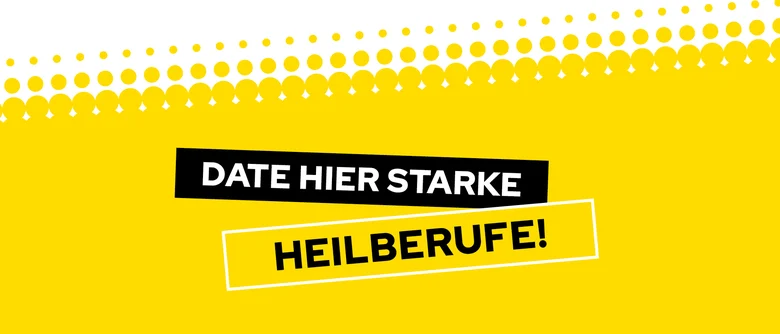 Headergrafik mit Text „DATE HIER STARKE HEILBERUFE!" auf gelbem Hintergrund mit Punktmuster.