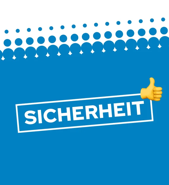 Grafik mit Text „SICHERHEIT" und Daumen-hoch-Symbol auf blauem Hintergrund mit Punktmuster.