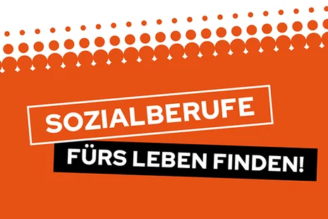 Grafik in Orange mit weißen Punkten. Text: SOZIALBERUFE FÜRS LEBEN FINDEN!